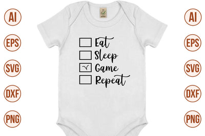 Eat Sleep, Game, Repeat svg SVG nirmal108roy 