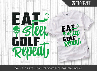 Eat Sleep Golf Repeat SVG Cut File | Sports Svg | Golf Svg | Golfer Svg | Golfing | Quote Design SVG ETC Craft 