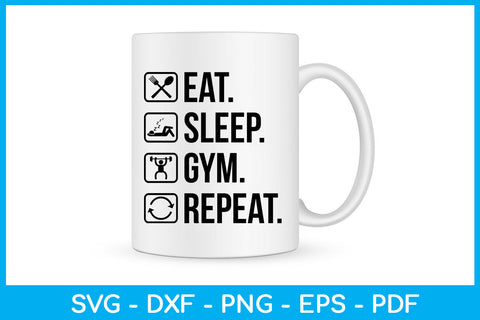 Eat Sleep Gym Repeat Hobby SVG PNG PDF Cut File SVG Creativedesigntee 