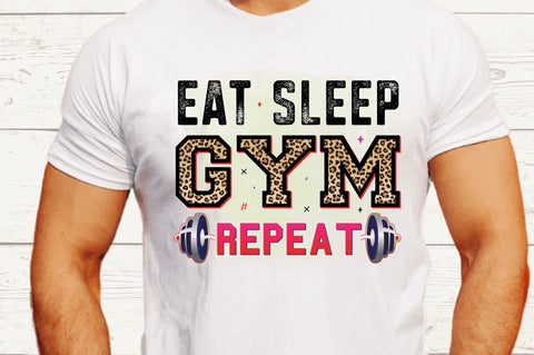Eat sleep gym repeat Sublimation PNG Sublimation Regulrcrative 