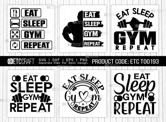 Eat Sleep Gym Repeat SVG Bundle, Weights Svg, Gym Svg, Fitness Svg, Workout Svg, Bodybuilding Svg, Gym Quotes, ETC T00193 SVG ETC Craft 