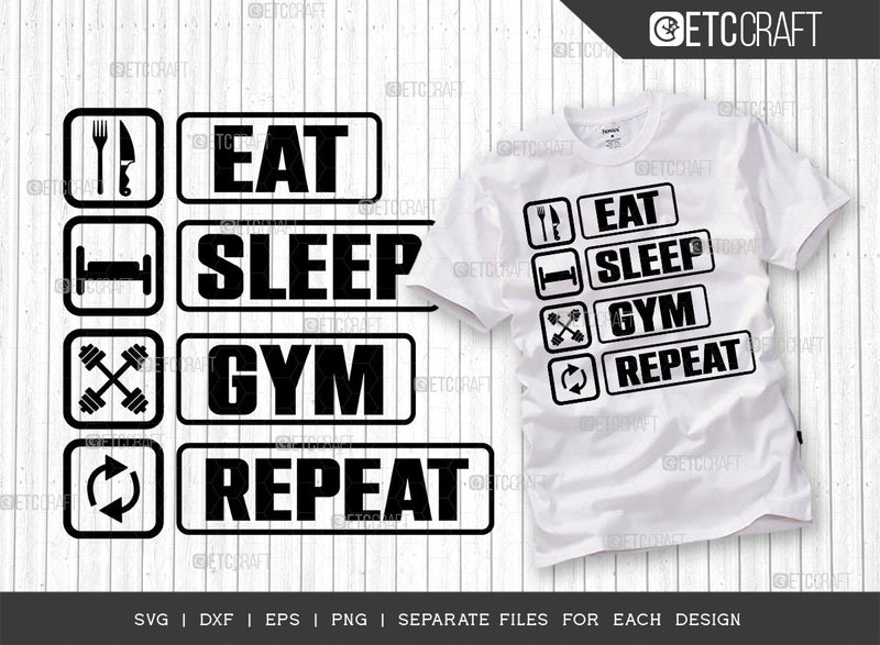 Eat Sleep Gym Repeat SVG Cut File, Weights Svg, Gym Svg, Fitness Svg ...