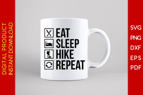 Eat Sleep Hike Repeat Hiking SVG PNG PDF Cut File SVG Creativedesigntee 