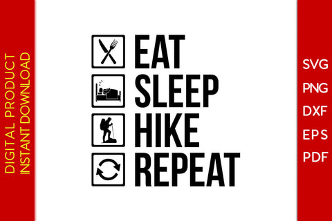 Eat Sleep Hike Repeat Hiking SVG PNG PDF Cut File SVG Creativedesigntee 