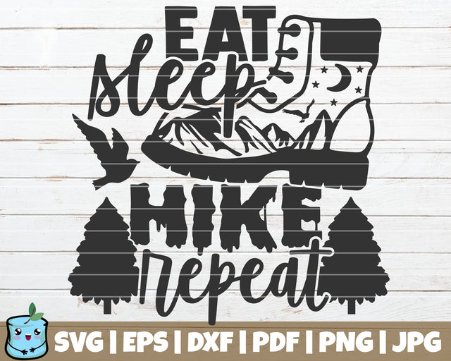 Eat Sleep Hike Repeat SVG MintyMarshmallows 