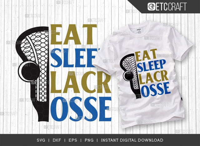 Eat Sleep Lacrosse SVG Cut File, Lacrosse, Lacrosse Svg, Lacrosse Stick Svg, Lax Sports, Game, Sports, lacrosse ball, Lacrosse Quote, TG 00571 SVG ETC Craft 