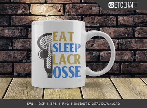 Eat Sleep Lacrosse SVG Cut File, Lacrosse, Lacrosse Svg, Lacrosse Stick Svg, Lax Sports, Game, Sports, lacrosse ball, Lacrosse Quote, TG 00571 SVG ETC Craft 