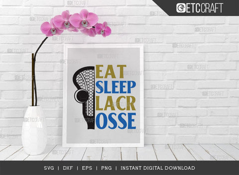 Eat Sleep Lacrosse SVG Cut File, Lacrosse, Lacrosse Svg, Lacrosse Stick Svg, Lax Sports, Game, Sports, lacrosse ball, Lacrosse Quote, TG 00571 SVG ETC Craft 