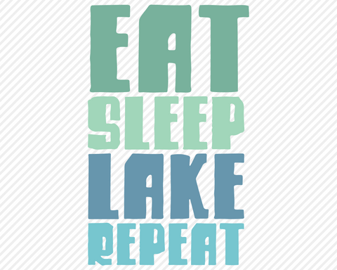 Eat Sleep Lake Repeat | Outdoor SVG SVG Texas Southern Cuts 