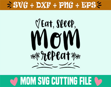 Eat, sleep, mom, repeat SVG SVG Studio 