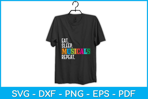 Eat Sleep Musicals Repeat Svg Design SVG artprintfile 