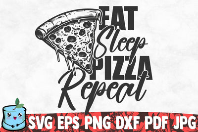 Eat Sleep Pizza Repeat SVG MintyMarshmallows 