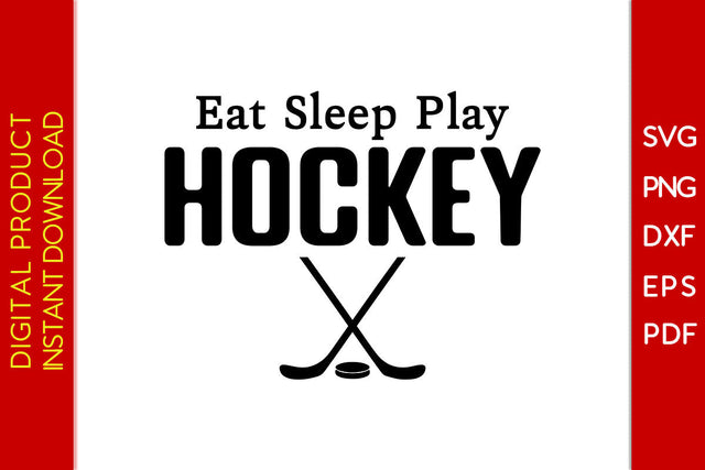 Eat Sleep Play Hockey SVG PNG PDF Cut File SVG Creativedesigntee 