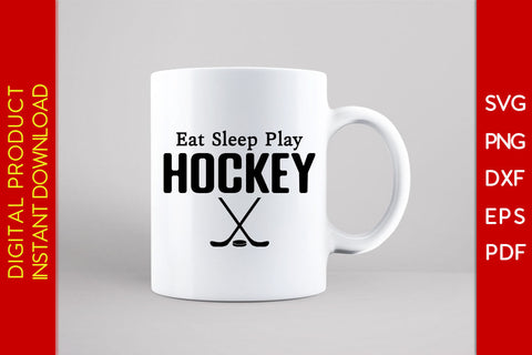 Eat Sleep Play Hockey SVG PNG PDF Cut File SVG Creativedesigntee 