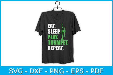 Eat Sleep Play Trumpet Repeat Funny Trumpet Player Svg Cutting File SVG artprintfile 