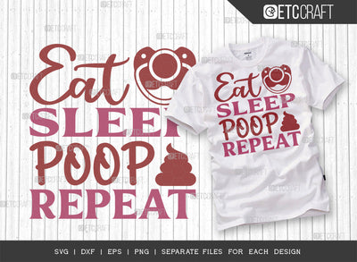 Eat Sleep Poop Repeat SVG Cut File | Newborn Svg | Child Svg | Cute Baby Svg | Baby Quotes | ETC T00097 SVG ETC Craft 
