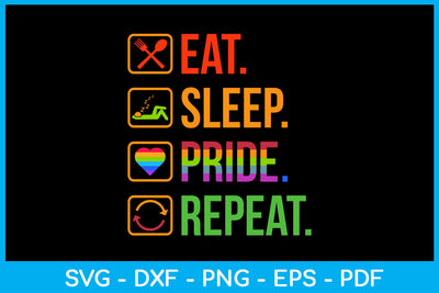 Eat Sleep Pride Repeat SVG PNG PDF Cut File SVG Creativedesigntee 