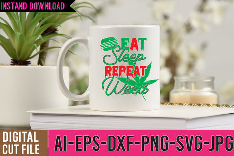 Eat Sleep Repeat Weed SVG Design SVG BlackCatsMedia 