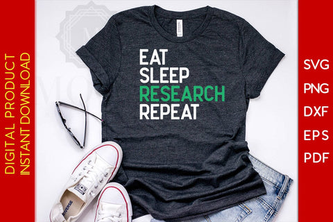 Eat Sleep Research Repeat PHD Graduation SVG PNG PDF Cut File SVG Creativedesigntee 