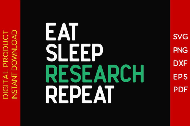 Eat Sleep Research Repeat PHD Graduation SVG PNG PDF Cut File SVG Creativedesigntee 