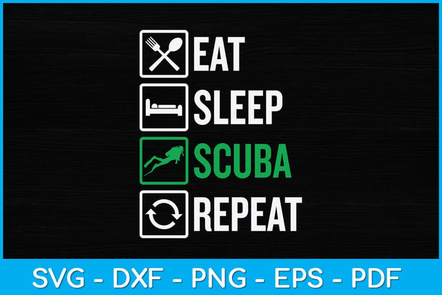 Eat Sleep Scuba Repeat Funny Svg Cutting File SVG artprintfile 