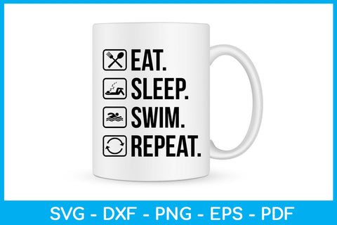 Eat Sleep Swim Repeat Hobby SVG PNG PDF Cut File SVG Creativedesigntee 