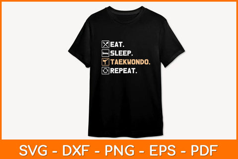 Eat Sleep Taekwondo Repeat Svg Design SVG artprintfile 