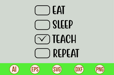eat sleep teach respect svg SVG nirmal108roy 