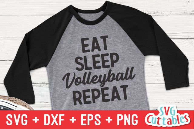 Eat Sleep Volleyball Repeat SVG Svg Cuttables 