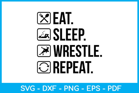 Eat Sleep Wrestle Repeat Hobby SVG PNG PDF Cut File SVG Creativedesigntee 