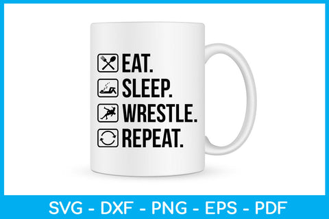 Eat Sleep Wrestle Repeat Hobby SVG PNG PDF Cut File SVG Creativedesigntee 