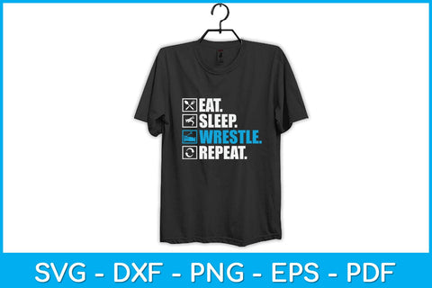 Eat Sleep Wrestle Repeat Svg Cutting File SVG artprintfile 