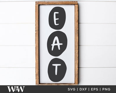 Eat SVG | Kitchen Sign SVG SVG Wood And Walt 