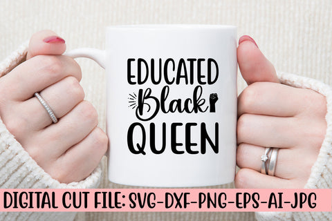 Educated Black Queen SVG Cut File SVG Syaman 