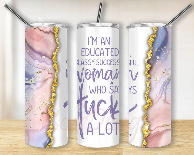 Educated Classy Successful Woman who cusses a lot Sublimation Digital Download Full Wrap PNG Tumbler Sublimation Design Sublimation BouDesign 