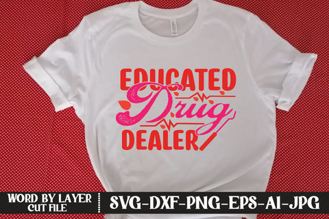 Educated Drug Dealer SVG CUT FILE SVG MStudio 