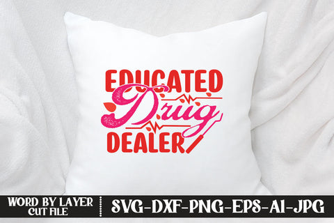 Educated Drug Dealer SVG CUT FILE SVG MStudio 