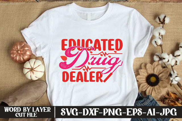 Educated Drug Dealer SVG CUT FILE SVG MStudio 
