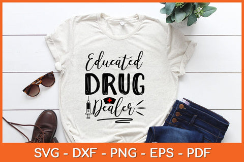 Educated Drug Dealer Svg Design SVG artprintfile 