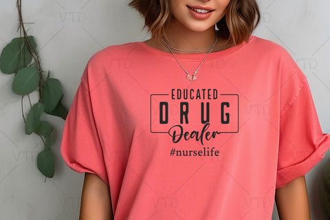 Educated Drug Dealer Svg Png Files, Funny Nurse Svg, Nurse life Svg, Pharmacist gift, Nurse Svg files for cricut SVG DesignDestine 