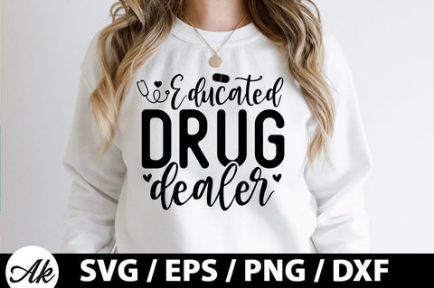 Educated drug dealer SVG SVG akazaddesign 