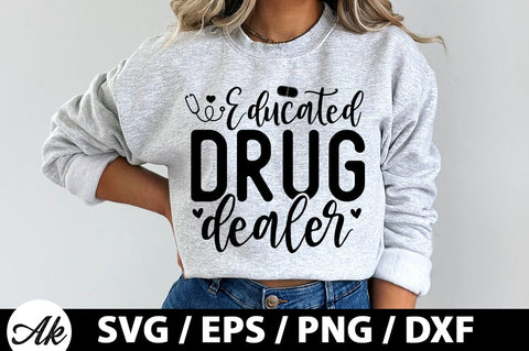 Educated drug dealer SVG SVG akazaddesign 