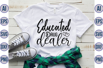 educated drug dealer svg SVG nirmal108roy 
