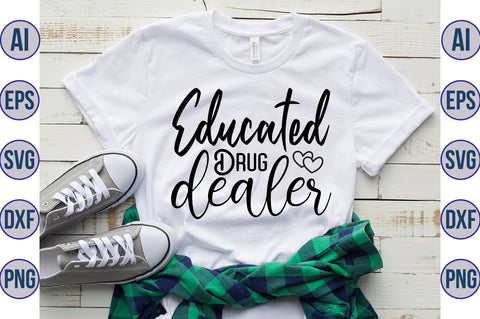 educated drug dealer svg SVG nirmal108roy 