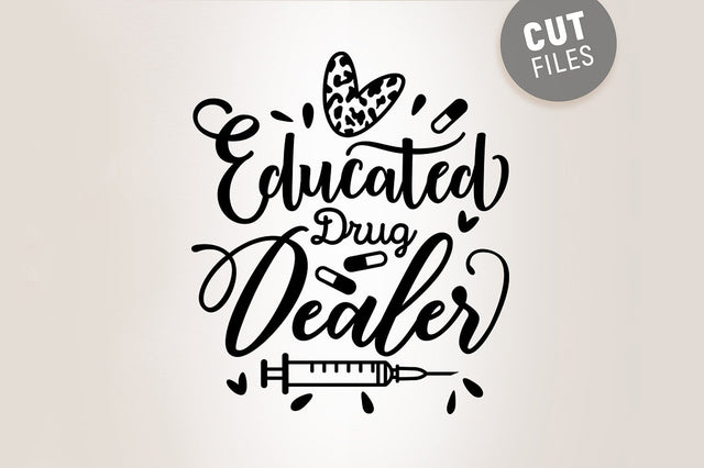 Educated Drug Dealer SVG SVG VectorSVGdesign 