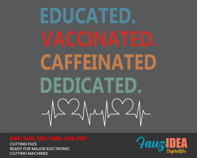 Educated Vaccinated Cafeinated Dedicated Svg Design Cut File for Cricut | T-Shirt Design Svg Jpg Eps Pdf Png SVG Fauz 