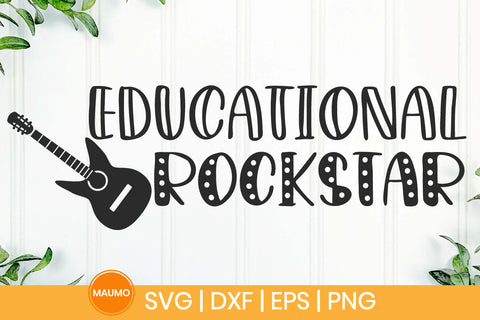 Educational rockstar, teacher svg quote SVG Maumo Designs 