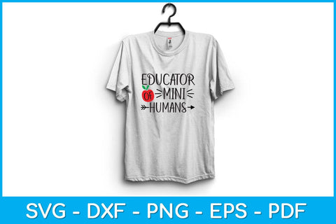 Educator Of Mini Humans Svg Design SVG artprintfile 