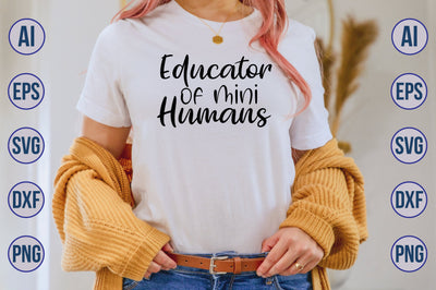 Educator of Mini Humans svg SVG nirmal108roy 