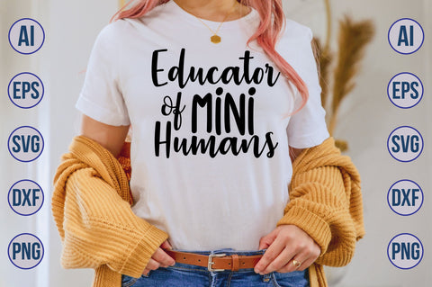 Educator of Mini Humans svg SVG nirmal108roy 